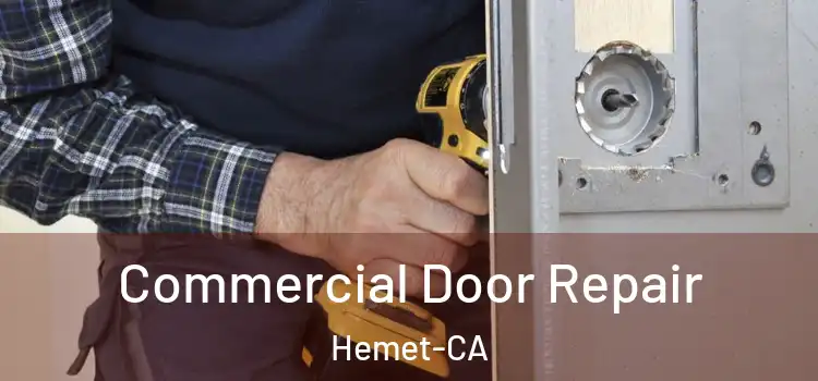  Commercial Door Repair Hemet-CA