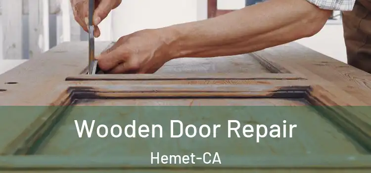  Wooden Door Repair Hemet-CA